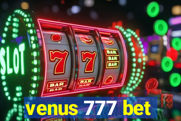 venus 777 bet